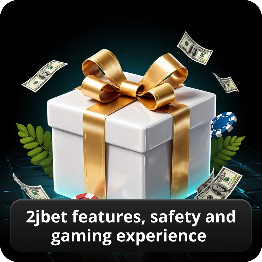 2JBet features, safety and gaming experience