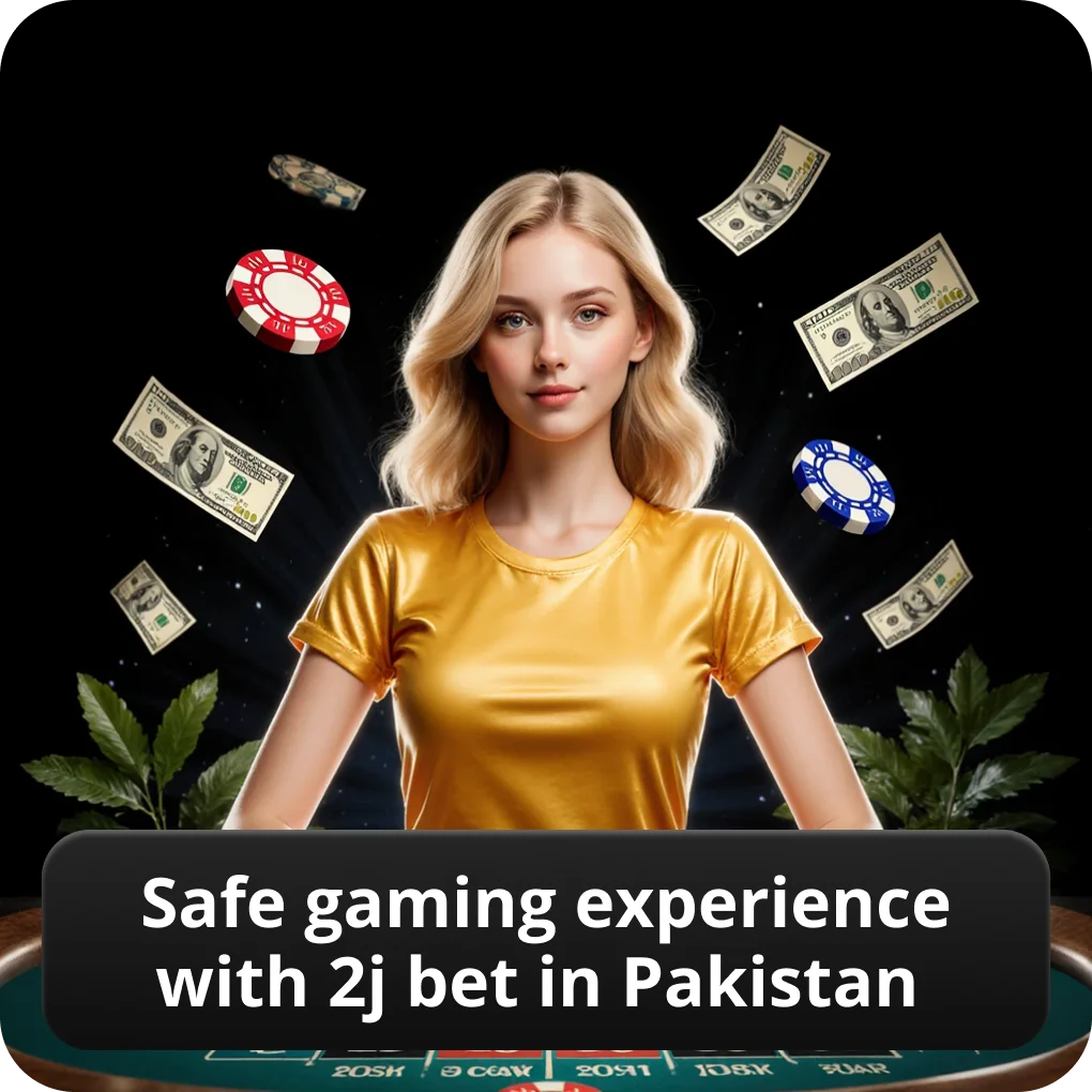 Safe gaming experience with 2J Bet in Pakistan
