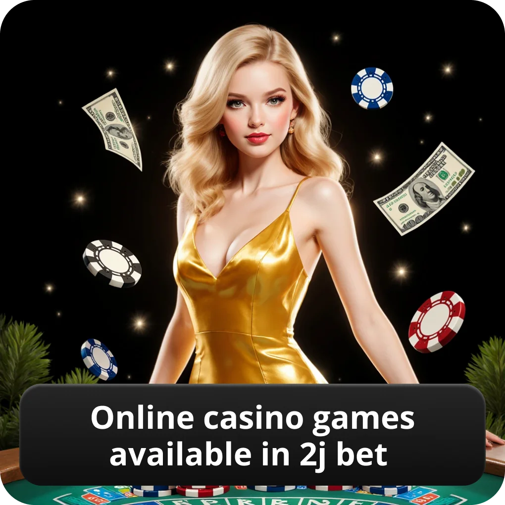 Online casino games available in 2J Bet